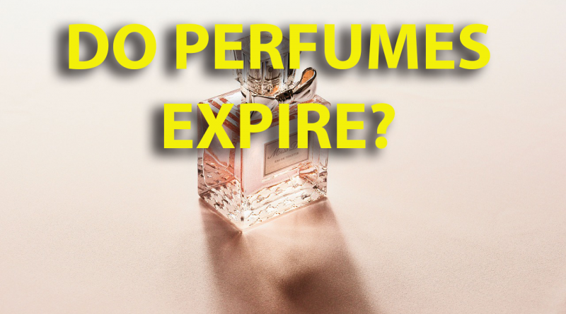 do perfumes expire?